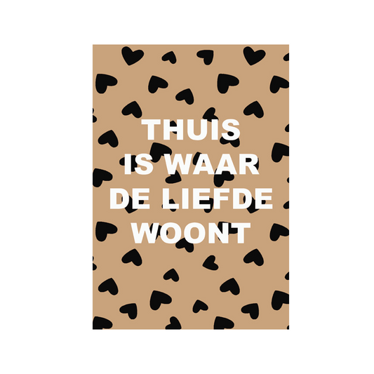 Interieurposter - Thuis is waarde liefde woont