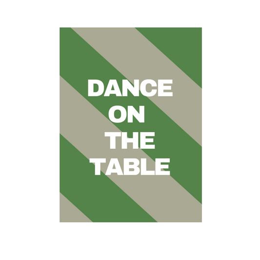 Interieurposter - Dance On The Table